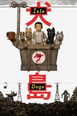 Nonton Film Isle of Dogs Subtitle Indonesia