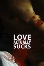 Nonton Film Love Actually… Sucks! Subtitle Indonesia