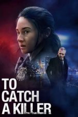 Nonton Film To Catch a Killer Subtitle Indonesia