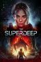 Nonton Film The Superdeep Subtitle Indonesia