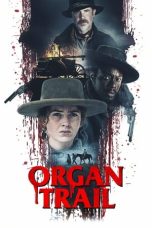Nonton Film Organ Trail Subtitle Indonesia