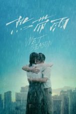 Nonton Film Wet Season Subtitle Indonesia