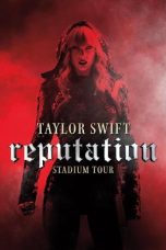 Nonton Film Taylor Swift: Reputation Stadium Tour Subtitle Indonesia