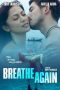 Nonton Film Breathe Again Subtitle Indonesia