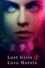 Nonton Film Lost Girls & Love Hotels Subtitle Indonesia