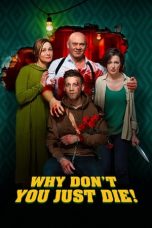 Nonton Film Why Don’t You Just Die! Subtitle Indonesia