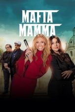 Nonton Film Mafia Mamma Subtitle Indonesia