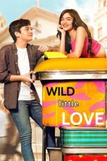 Nonton Film Wild Little Love Subtitle Indonesia