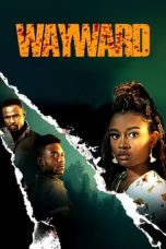 Nonton Film Wayward Subtitle Indonesia
