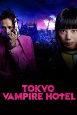 Nonton Film Tokyo Vampire Hotel Subtitle Indonesia