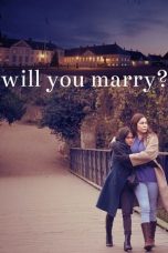 Nonton Film Will You Marry? Subtitle Indonesia