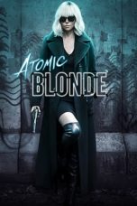 Nonton Film Atomic Blonde Subtitle Indonesia