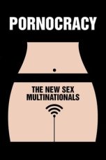 Nonton Film Pornocracy: The New Sex Multinationals Subtitle Indonesia