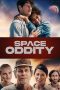 Nonton Film Space Oddity Subtitle Indonesia