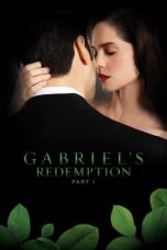 Nonton Film Gabriel’s Redemption: Part I Subtitle Indonesia