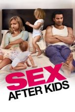 Nonton Film Sex After Kids Subtitle Indonesia