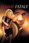 Nonton Film Femme Fatale Subtitle Indonesia