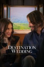 Nonton Film Destination Wedding Subtitle Indonesia