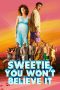 Nonton Film Sweetie, You Won’t Believe It Subtitle Indonesia