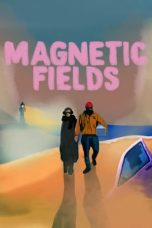 Nonton Film Magnetic Fields Subtitle Indonesia