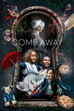 Nonton Film Come Away Subtitle Indonesia