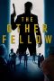 Nonton Film The Other Fellow Subtitle Indonesia