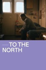 Nonton Film To The North (2022) Subtitle Indonesia
