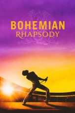 Nonton Film Bohemian Rhapsody Subtitle Indonesia