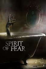 Nonton Film Spirit of Fear Subtitle Indonesia