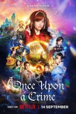 Nonton Film Once Upon a Crime (2023) Subtitle Indonesia