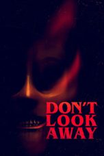 Nonton Film Don't Look Away (2023) Subtitle Indonesia