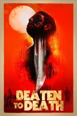 Nonton Film Beaten to Death (2023) Subtitle Indonesia