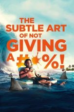 Nonton Film The Subtle Art of Not Giving a #@%! (2023) Subtitle Indonesia