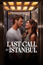 Film Last Call for Istanbul (2023) Subtitle Indonesia