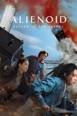 Film Alienoid: Return to the Future (2024) Subtitle Indonesia