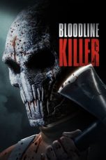 Film Bloodline Killer (2024) Subtitle Indonesia